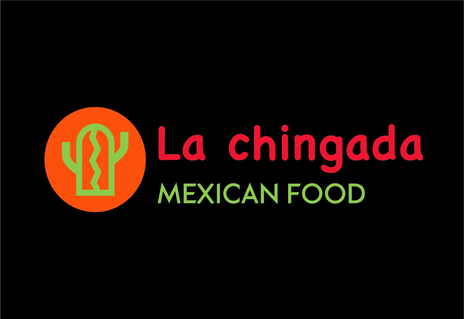 La Chingada Mexican Food